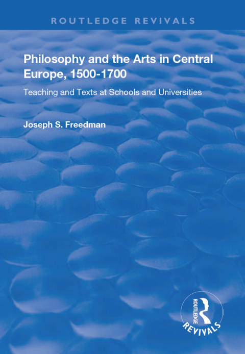 Cover image for book Philosophy and the Arts in Central Europe, 1500-1700