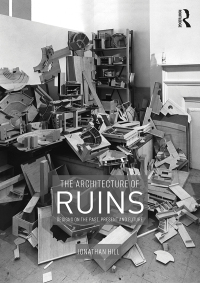 Cover image: The Architecture of Ruins 1st edition 9781138367777