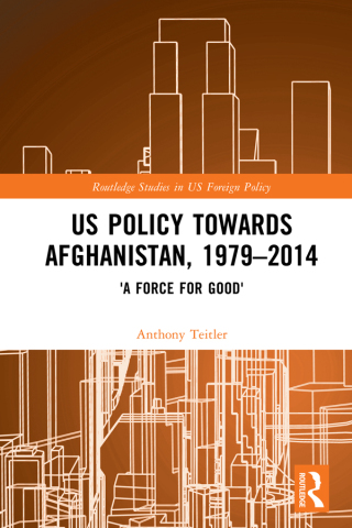 US Policy Towards Afghanistan, 1979-2014