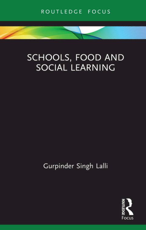 Cover image for book Schools, Food and Social Learning