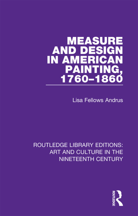 Cover image for book Measure and Design in American Painting, 1760-1860