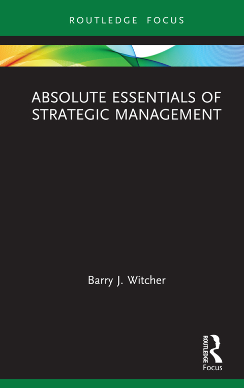 Cover image for book Absolute Essentials of Strategic Management