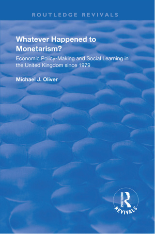 Whatever Happened to Monetarism?