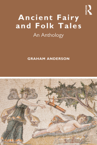 Cover image: Ancient Fairy and Folk Tales 1st edition 9781138361799