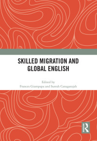 Omslagafbeelding: Skilled Migration and Global English 1st edition 9780367586171