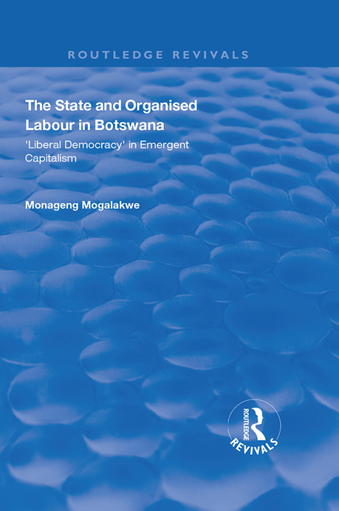 Cover image for book The State and Organised Labour in Botswana