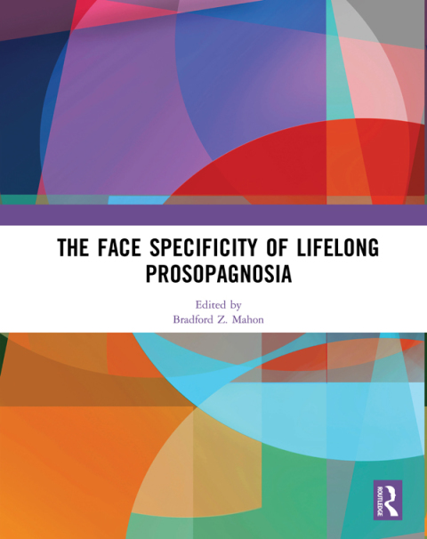 Cover image for book The Face Specificity of Lifelong Prosopagnosia