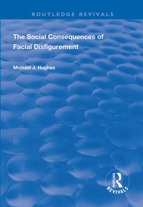The Social Consequences of Facial Disfigurement 