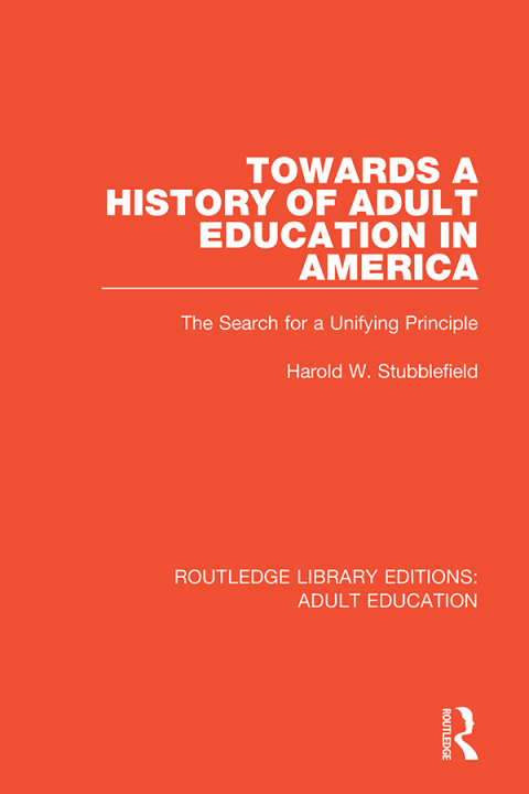 Cover image for book Towards a History of Adult Education in America