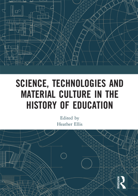 Cover image for book Science, Technologies and Material Culture in the History of Education