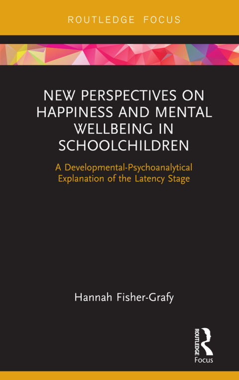 Cover image for book New Perspectives on Happiness and Mental Wellbeing in Schoolchildren