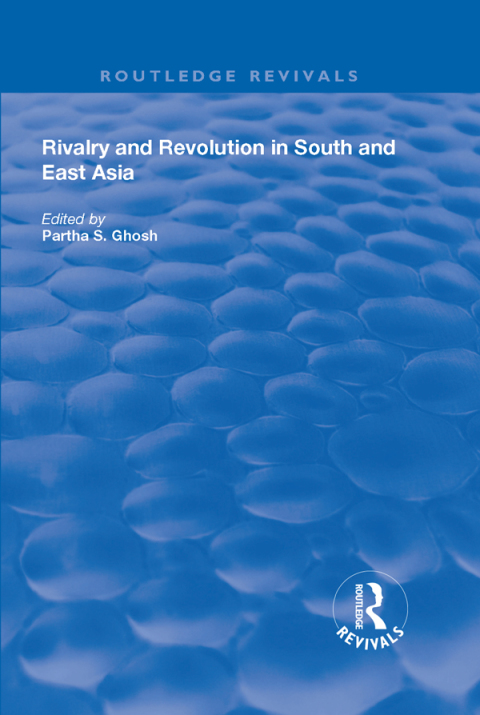 Cover image for book Rivalry and Revolution in South and East Asia