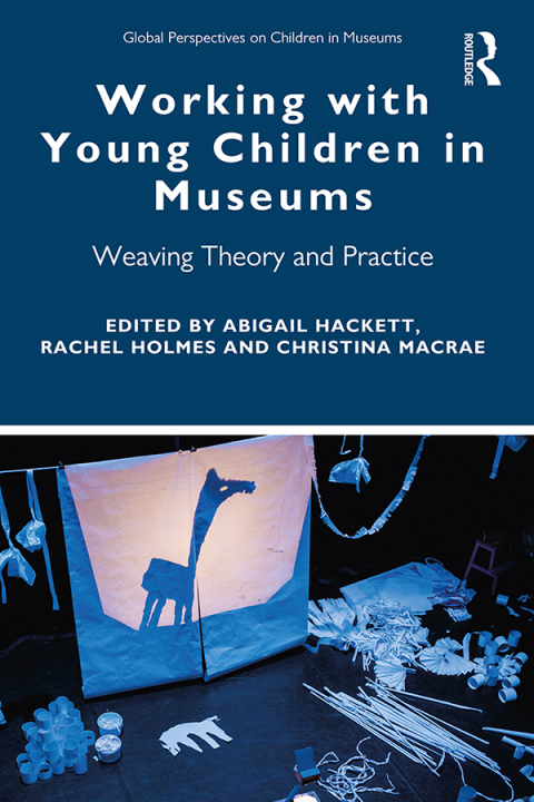 Cover image for book Working with Young Children in Museums