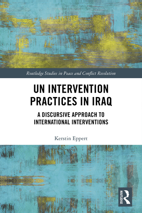 Cover image for book UN Intervention Practices in Iraq