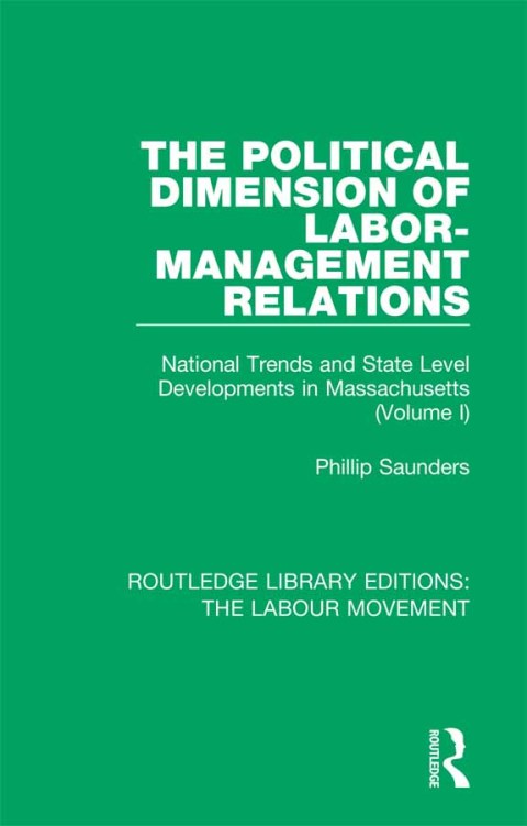 Cover image for book The Political Dimension of Labor-Management Relations