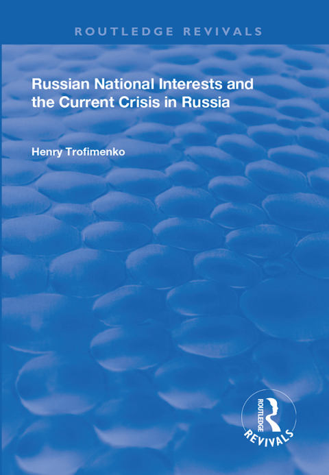 Cover image for book Russian National Interests and the Current Crisis in Russia