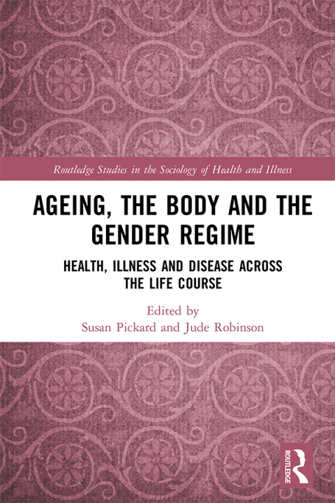 Cover image for book Ageing, the Body and the Gender Regime