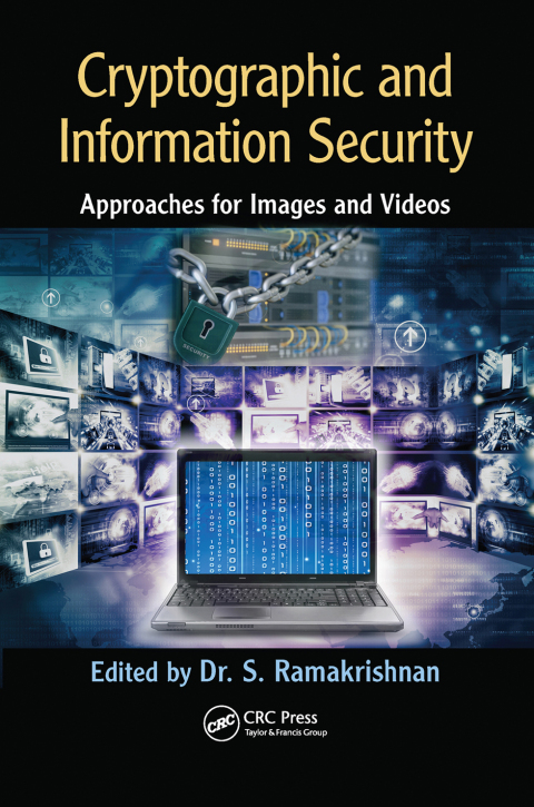 Cover image for book Cryptographic and Information Security Approaches for Images and Videos