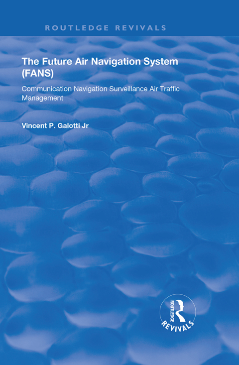 Cover image for book The Future Air Navigation System (FANS)