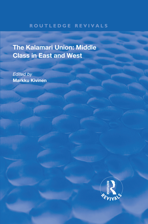 Cover image for book The Kalamari Union: Middle Class in East and West