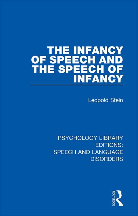 Cover image for book The Infancy of Speech and the Speech of Infancy