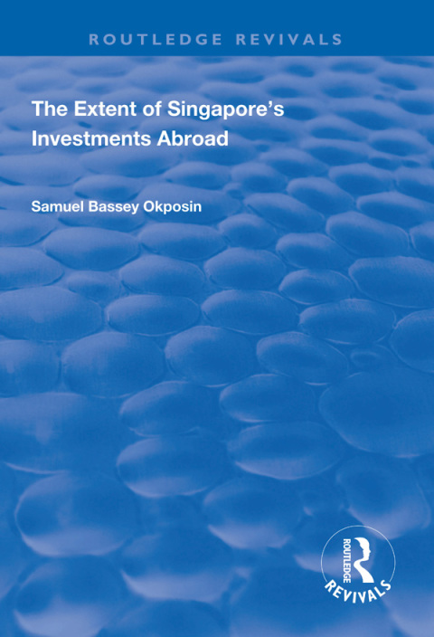 Cover image for book The Extent of Singapore's Investments Abroad