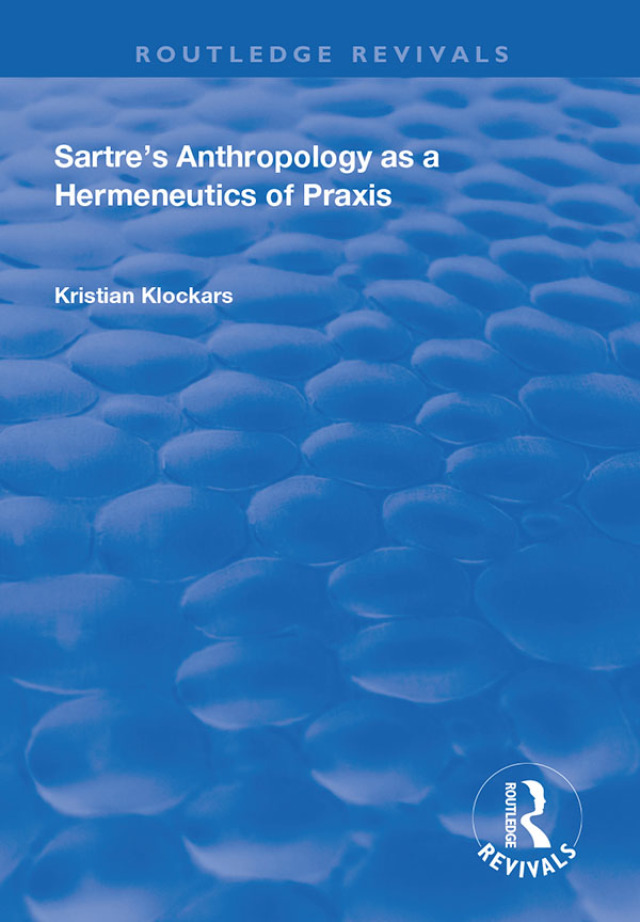 Sartre's Anthropology as a Hermeneutics of Praxis