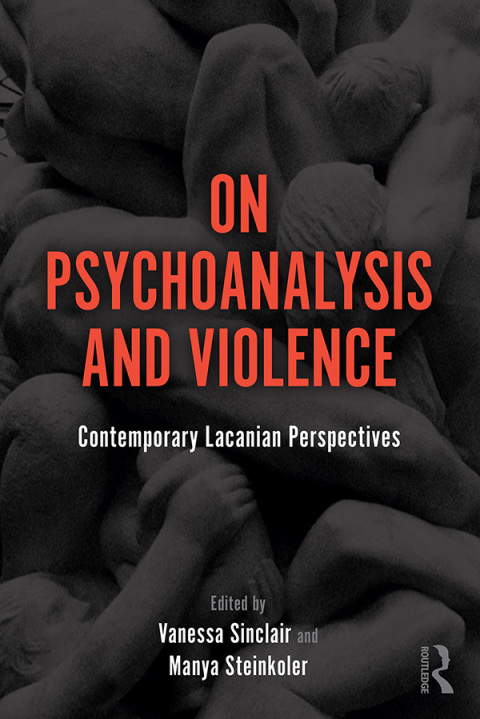 Cover image for book On Psychoanalysis and Violence