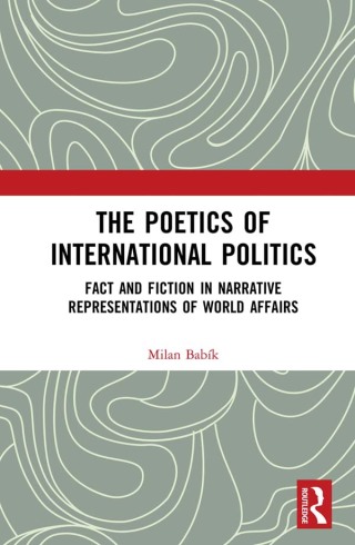 The Poetics of International Politics