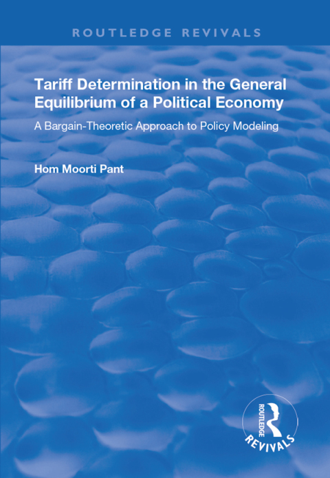 Cover image for book Tariff Determination in the General Equilibrium of a Political Economy