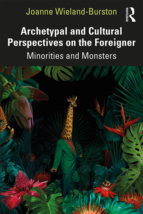 Cover image for book Archetypal and Cultural Perspectives on the Foreigner