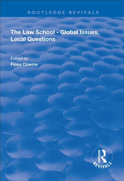 Cover image for book The Law School - Global Issues, Local Questions
