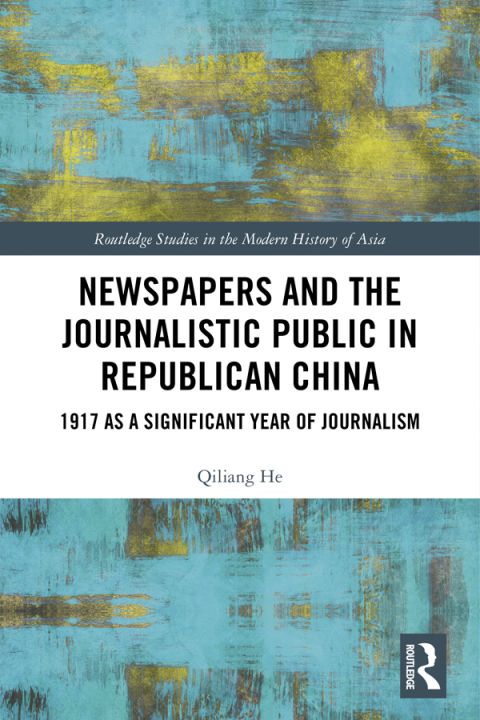 Cover image for book Newspapers and the Journalistic Public in Republican China