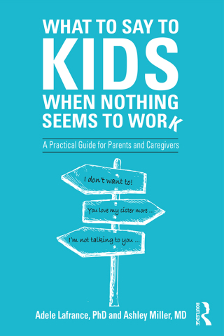 What to Say to Kids When Nothing Seems to Work