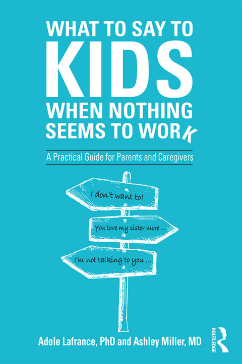 Cover image for book What to Say to Kids When Nothing Seems to Work