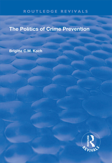 Cover image for book The Politics of Crime Prevention