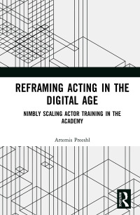 صورة الغلاف: Reframing Acting in the Digital Age 1st edition 9780367729103