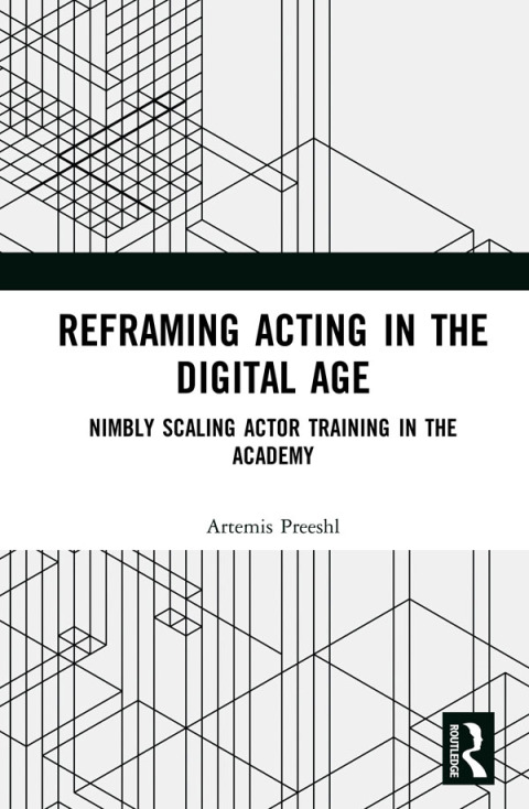 Cover image for book Reframing Acting in the Digital Age