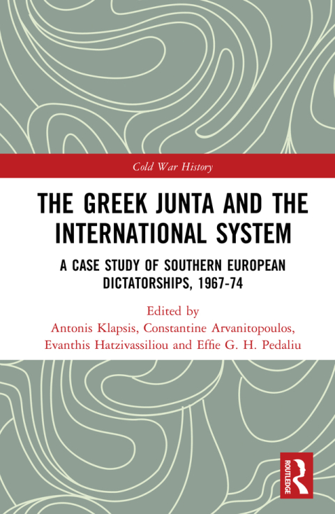 Cover image for book The Greek Junta and the International System