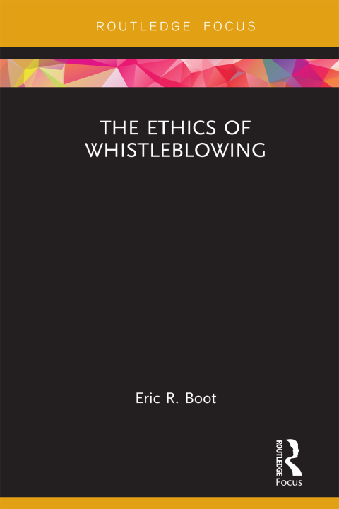 Cover image for book The Ethics of Whistleblowing
