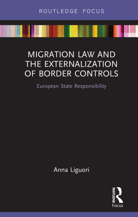 Cover image for book Migration Law and the Externalization of Border Controls