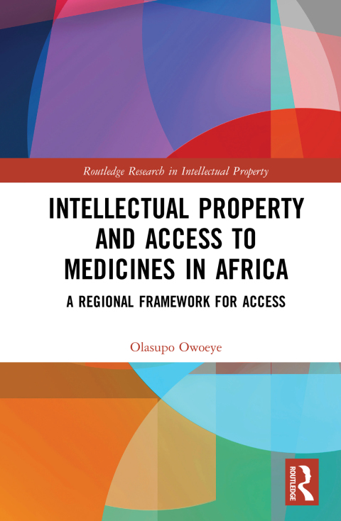 Cover image for book Intellectual Property and Access to Medicines in Africa