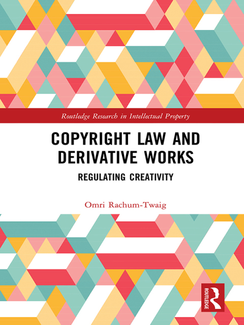 Cover image for book Copyright Law and Derivative Works