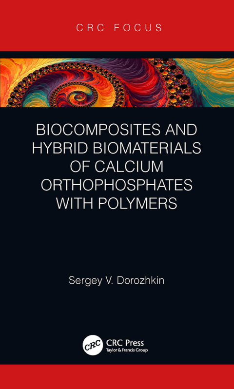 Cover image for book Biocomposites and Hybrid Biomaterials of Calcium Orthophosphates with Polymers