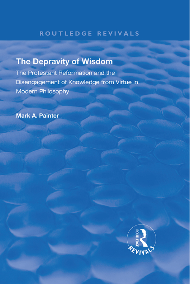The Depravity of Wisdom
