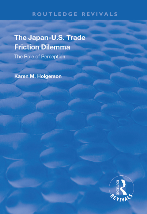 Cover image for book The Japan-US Trade Friction Dilemma