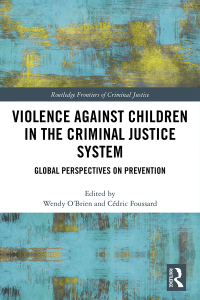 صورة الغلاف: Violence Against Children in the Criminal Justice System 1st edition 9781138340220