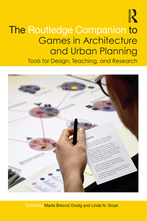 Cover image for book The Routledge Companion to Games in Architecture and Urban Planning