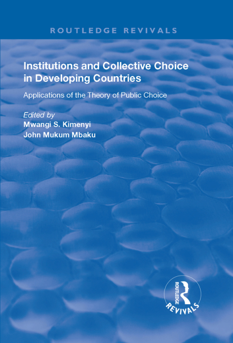 Cover image for book Institutions and Collective Choice in Developing Countries