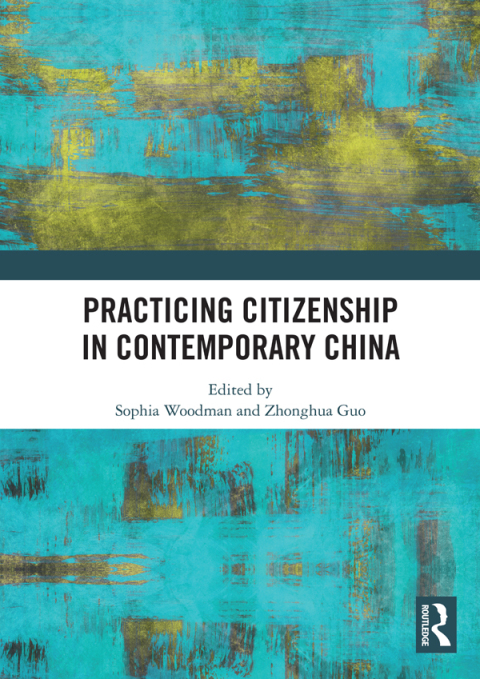 Cover image for book Practicing Citizenship in Contemporary China